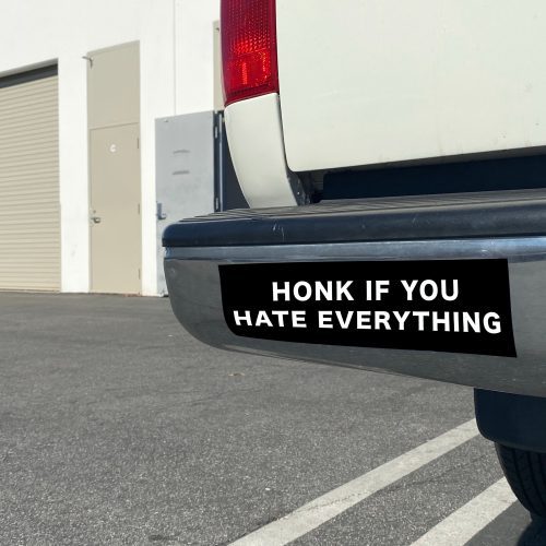 HATE EVERYTHING BUMPERSTICKER