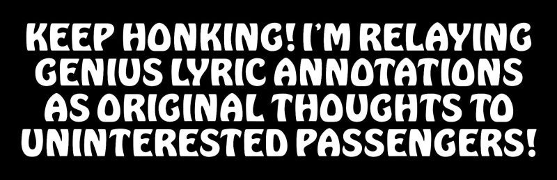 LYRICALGENIUSBUMPERSTICKER